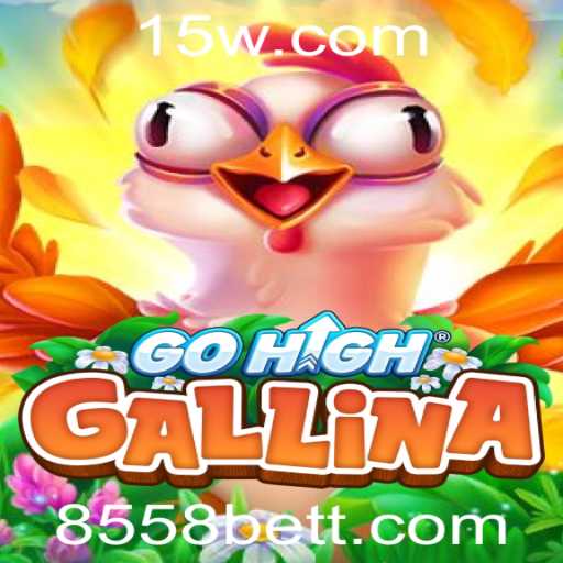 Descubra o Universo de GoHighGallina: Um Jogo Inovador com 8558bet